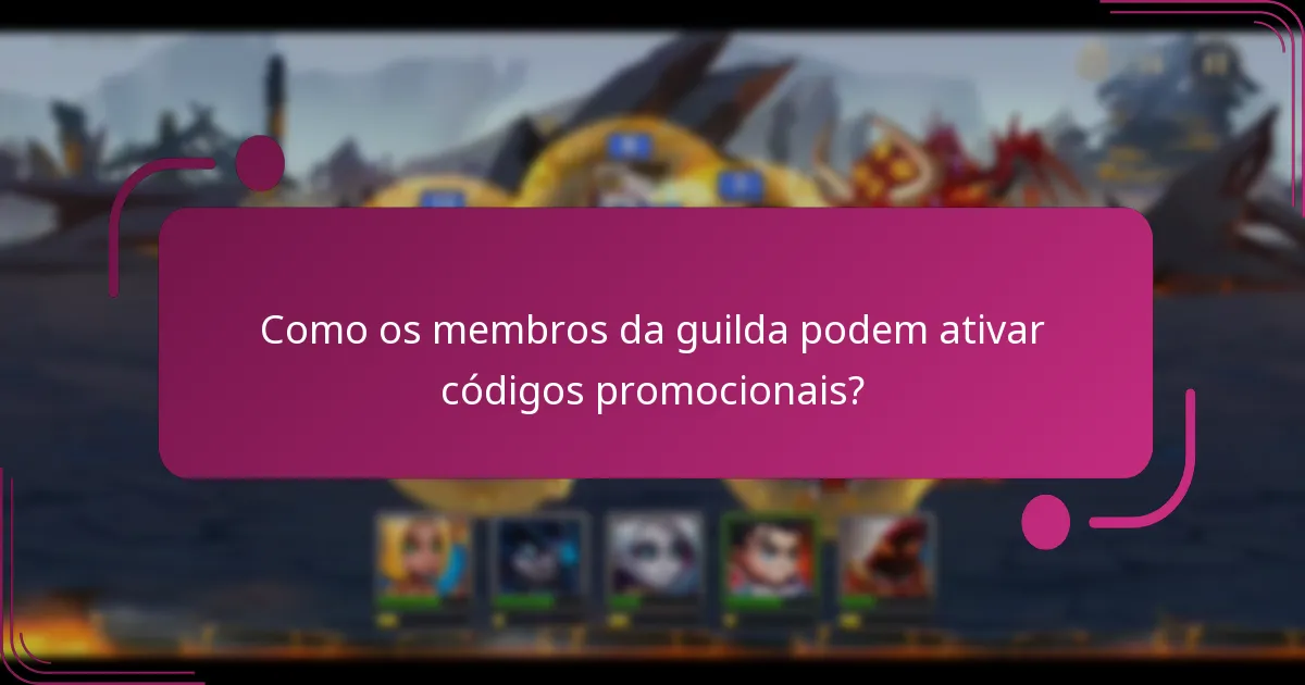 Como os membros da guilda podem ativar códigos promocionais?