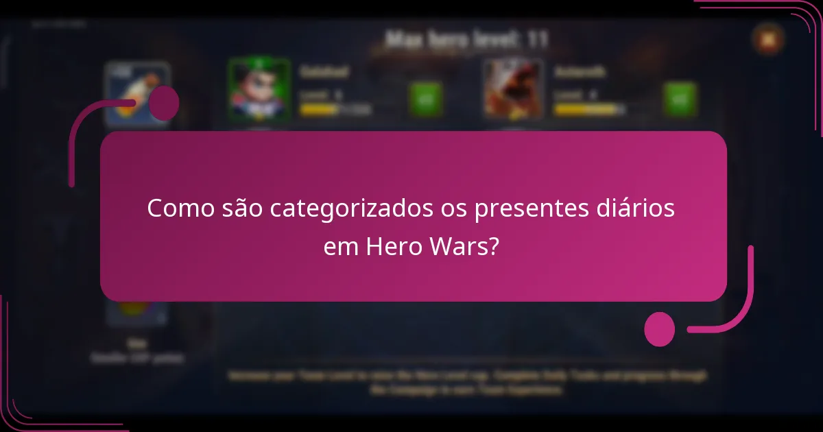 Como são categorizados os presentes diários em Hero Wars?