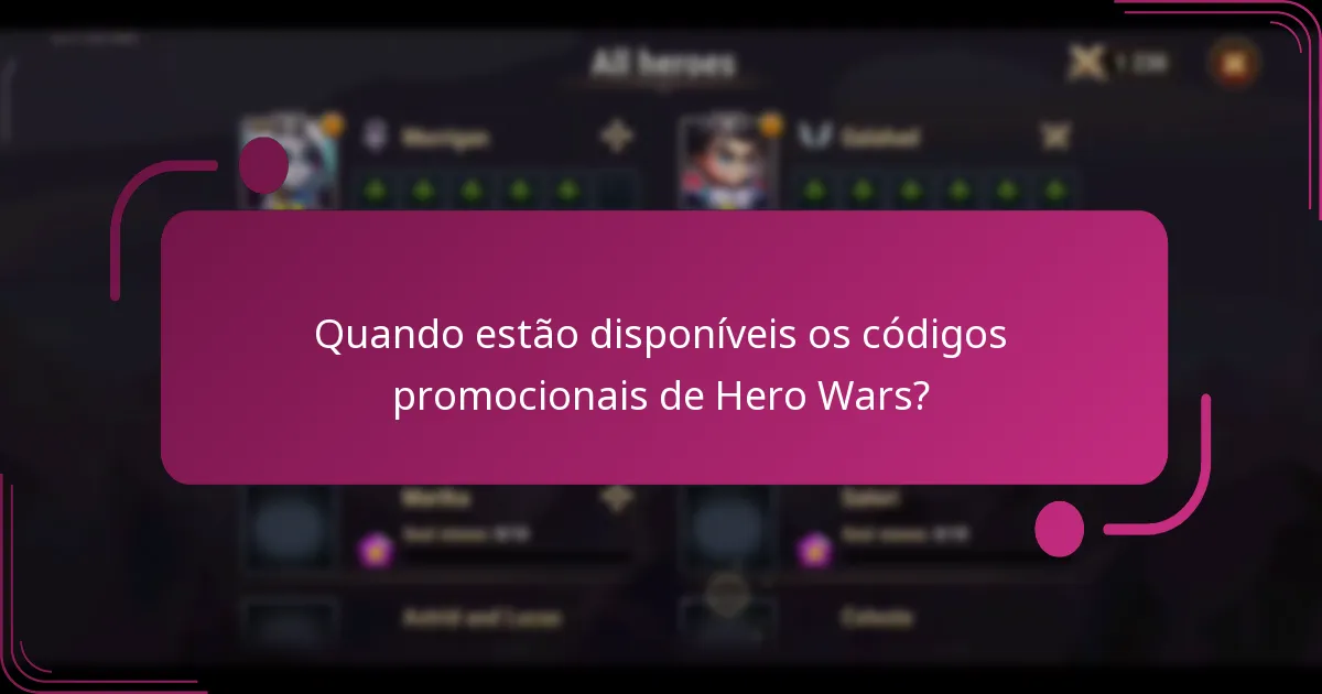 Quando estão disponíveis os códigos promocionais de Hero Wars?